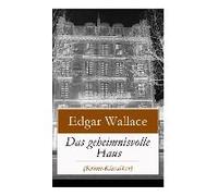 Das Geheimnisvolle Haus (Krimi-Klassiker)