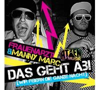 Das Geht AB (Wir Feiern Die Ganze Nacht) (2 Track)