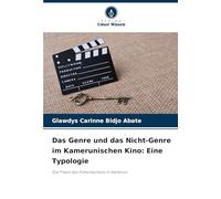 Das Genre und das Nicht-Genre im Kamerunischen Kino: Eine Typologie