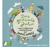 Das gereimte Jahr - Kunterbunter Wörterspaß mit James Krüss