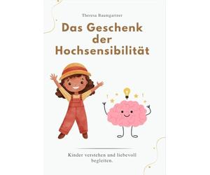 Das Geschenk der Hochsensibilität