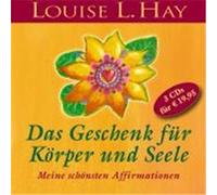 Das Geschenk für Körper und Seele Hay, Louise L. (Auteur)
