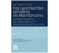Das Geschlechterverhältnis Als Machtprozess