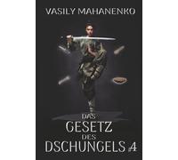 Das Gesetz des Dschungels Buch 4: Eine Wuxia Progression-Fantasy-Abenteuer Serie