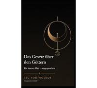 Das Gesetz über den Göttern: Eine kosmische Weltanschauung
