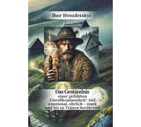 Das Geständnis einer gefühlten ‚Unvollkommenheit‘: tief, emotional, ehrlich - stark und bis zu Tränen berührend