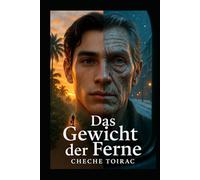 Das Gewicht der Ferne