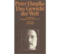 Das Gewicht der Welt Handke, Peter (Auteur)