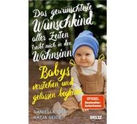 Das gewu¨nschteste Wunschkind aller Zeiten treibt mich in den Wahnsinn | Danielle Graf Danielle GrafDanielle Graf (Auteur)