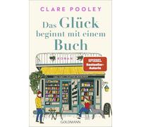 Das Glück beginnt mit einem Buch: Roman
