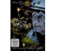 Dokumentation - Das Glück Da Unten