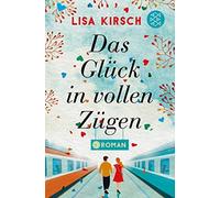 Das Glück In Vollen Zügen
