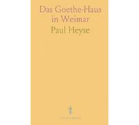 Das Goethe-Haus in Weimar
