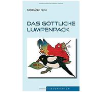 Das Göttliche Lumpenpack
