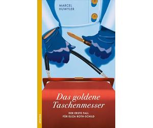 Das goldene Taschenmesser: Ein Fall für Eliza Roth-Schild