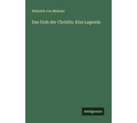 Das Grab Der Christin: Eine Legende