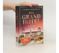 Das Grand Hotel - Die Mit Dem Feuer Spielen