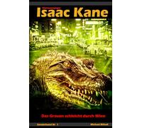 Das Grauen schleicht durch Wien: Dämonenjäger Isaac Kane Sonderband 1