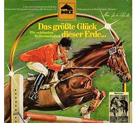 Das größte Glück diese Erde...