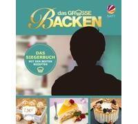 Das Große Backen - Das Siegerbuch 2025/2026