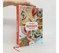 Das Große Bastelbuch Für Kinder