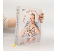 Das Große Brotbackbuch