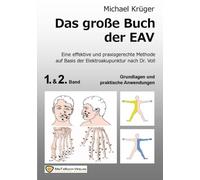Das grosse Buch der EAV: Grundlagen und praktische Anwendung