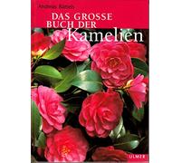 Das grosse Buch der Kamelien