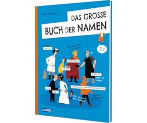 Das große Buch der Namen: Häufig, selten, lang, kurz, lustig: Geschichte, Entwicklung, Herkunft von Nachnamen. Sachbuch für Kinder ab 8.