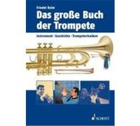 Das Grosse Buch Der Trompete Friedel Keim (Auteur)