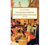 Das Große Gericht: Die Herrschaft Des Schwarzen Todes In Europa 1347-1352