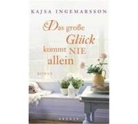 Das große Glück kommt nie allein Ingemarsson, Kajsa (Auteur)