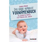 Das große humboldt Vornamenbuch: Die schönsten Namen für Mädchen und (Hardback)