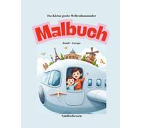 Das große kleine Weltenbummler Malbuch: Band 1 - Europa