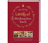 Das große Landlust-Weihnachtsbuch: Mit vielen Bastel- und Dekoideen, lec (Relié)