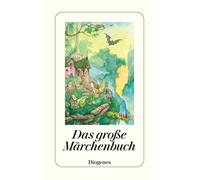Das große Märchenbuch: Die schönsten Märchen aus Europa