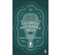 Das große Miss-Marple-Buch: Sämtliche Kriminalgeschichten