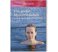 Das große Missverständnis: Entdecke Deine wahre Lebensfreude [Import]