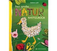 Das große Natur-Bastelbuch | Sabine Lohf Sabine LohfSabine Lohf (Auteur)