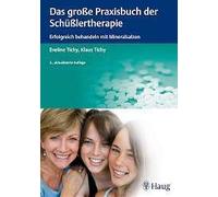 Das Große Praxisbuch Der Schüßlertherapie