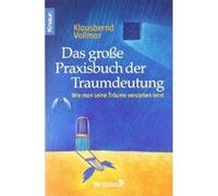 Das große Praxisbuch der Traumdeutung: Wie man seine Träume verstehen lernt - [Livre en VO] Klausbernd Vollmar (Auteur)
