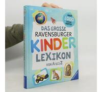 Christina Braun – Das große Ravensburger Kinderlexikon von A bis Z – Relié
