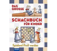 Halász Ferenc Géczi Z Das große Schachbuch für Kinder: Spielend Profi w (Relié)