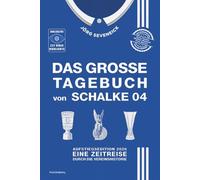 Das große Tagebuch von Schalke 04