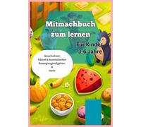 Das große Tier-Mitmachbuch für Kinder: Rätsel, Witze, Geschichten & Ausmalspaß (3-6 Jahre)“: Ein liebevolles, interaktives Lern- und Spaßbuch mit ... für mehr gemeinsame Eltern-Kind-Zeit.