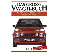 Das Große Vw-Gti-Buch