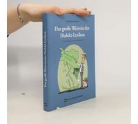 Das Große Weinviertler Dialekt-Lexikon