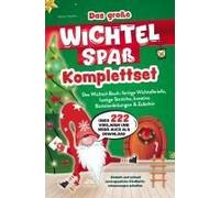 Das Große Wichtelspaß Komplettset - Das Wichtel Buch: Fertige Wichtelbriefe, Lustige Streiche, Kreative Bastelanleitungen & Mehr