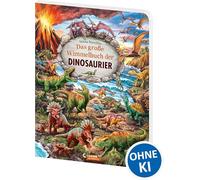 Das große Wimmelbuch der Dinosaurier: Die Urzeitgiganten in spektakulären Wimmelbildern direkt benannt - Großes Pappbilderbuch für Dinofans ab 3 Jahren