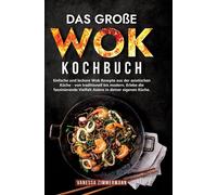 Das Große Wok Kochbuch